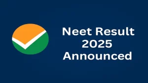NEET UG Result 2025 DECLARED
